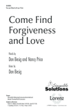 Come Find Forgiveness and Love