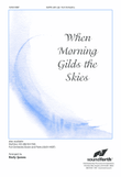 When Morning Gilds the Skies