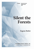 Silent The Forests