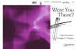 Were You There? (Digital Download)