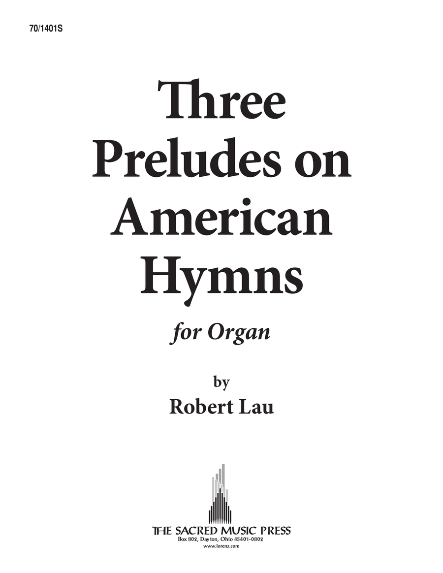 Three Preludes on American Hymns (Digital Download) Organ scores gallery preview page 1
