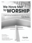 We Have Met to Worship (Digital Download)