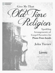 Give Me That Old-Time Religion (Digital Delivery)