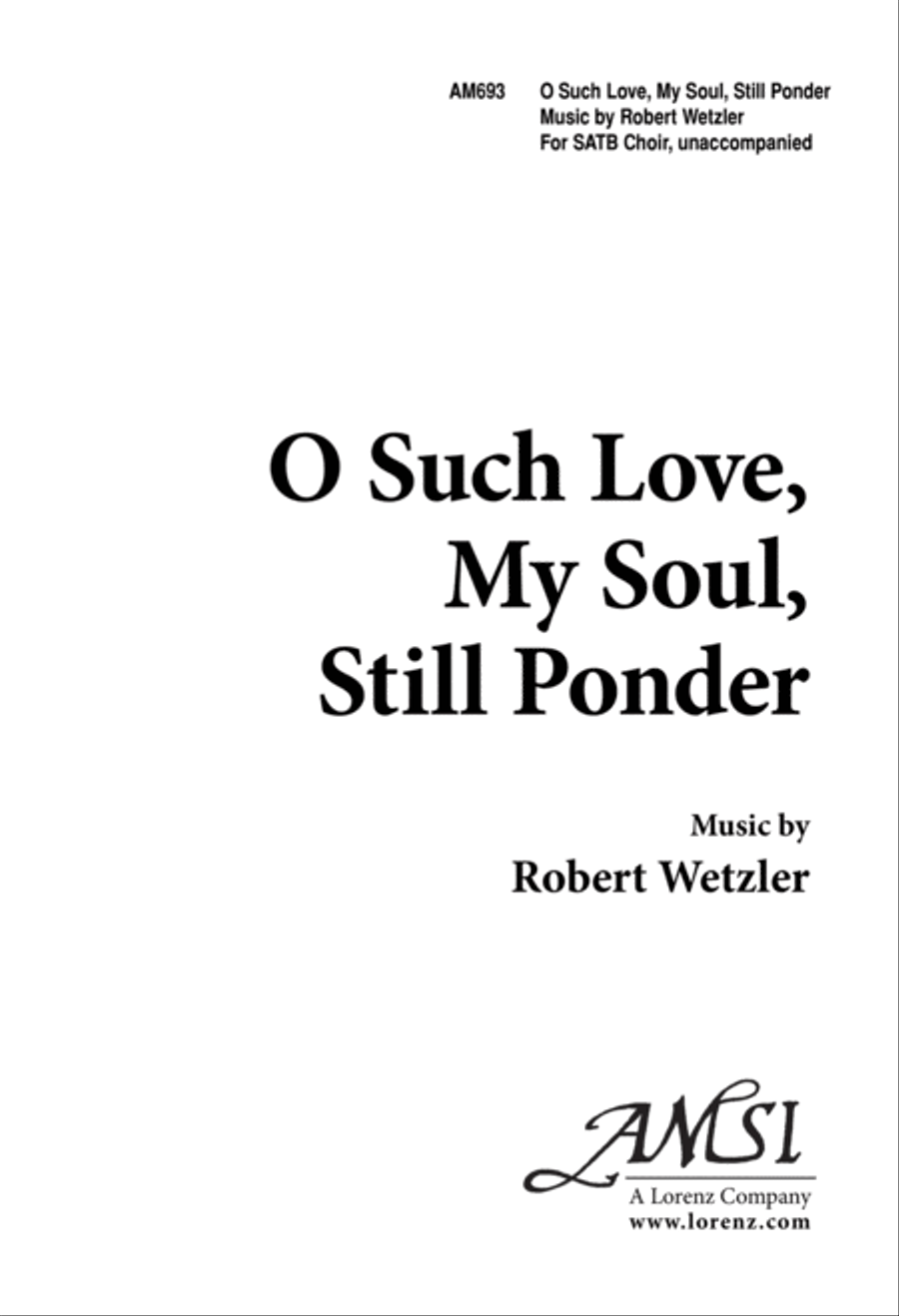 O Such Love My Soul Still Ponder (Digital Download) 4-Part scores gallery preview page 1