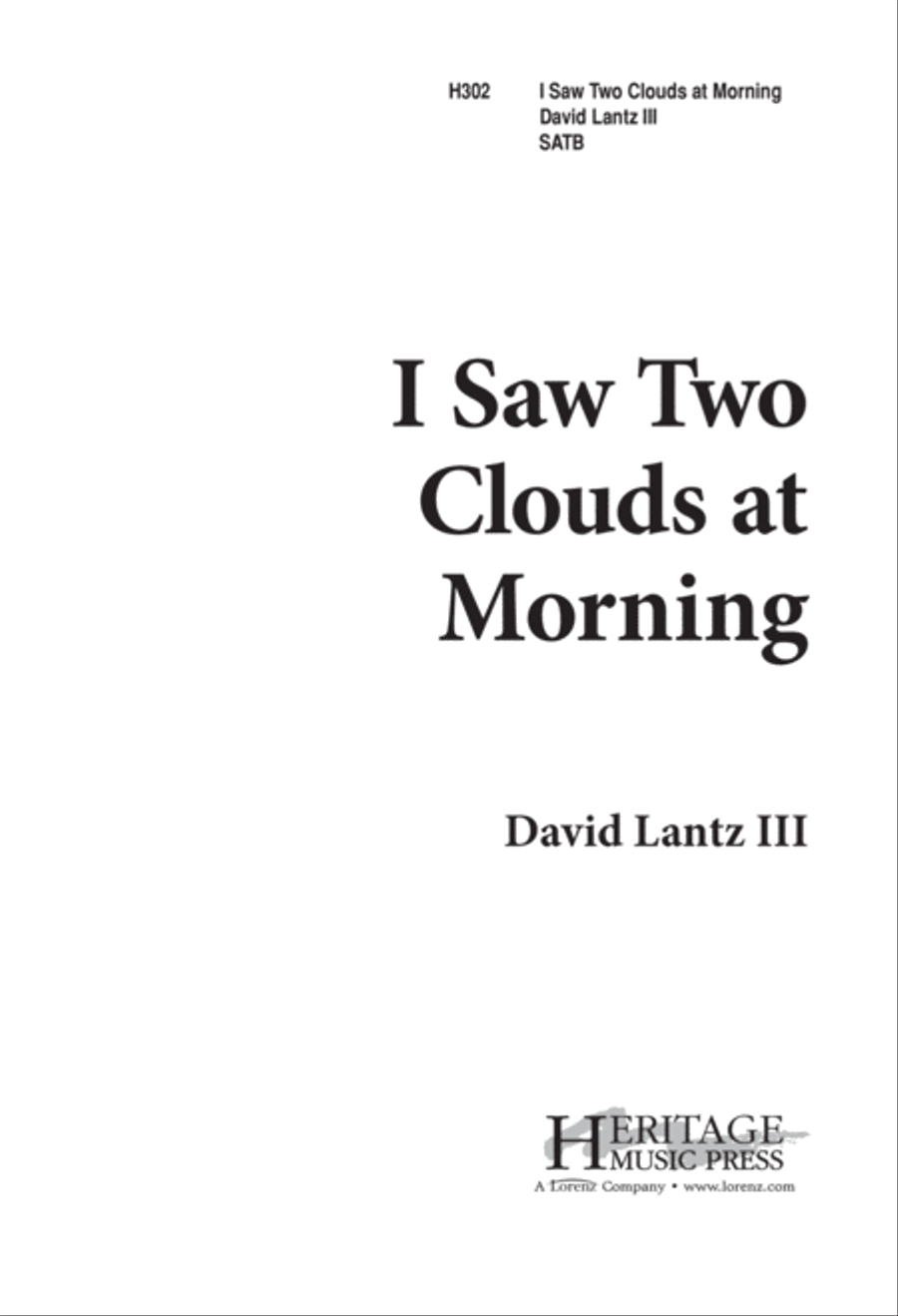 I Saw Two Clouds at Morning (Digital Download) 4-Part scores gallery preview page 1