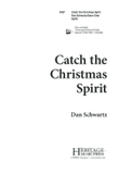 Catch the Christmas Spirit (Digital Download)