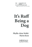 It's Ruff Being a Dog (Digital Download)