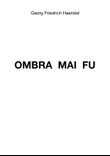 Ombra Mai Fu