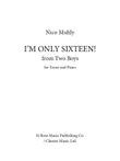I'm Only Sixteen! from Two Boys