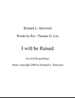 I will be Raised