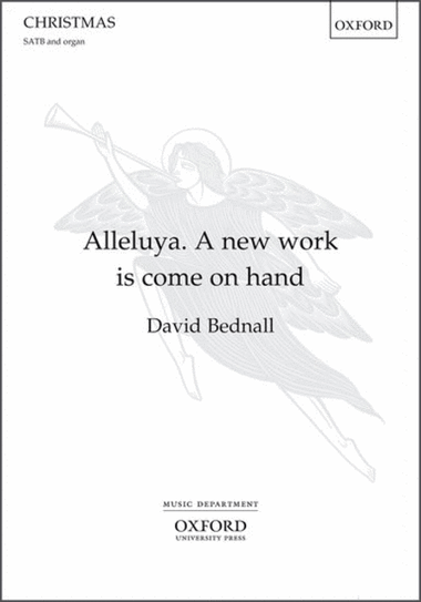 Alleluya. A new work is come on hand