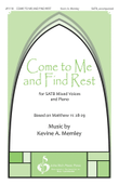 Come to Me and Find Rest