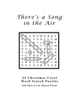 There's a Song in the Air (25 Christmas Carol Word Search Puzzles)