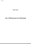 An Afternoon in Zermatt