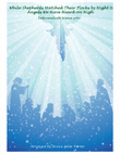 While Shepherds Watched Their Flock with Angels We Have Heard on High