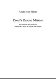 Raoul's Rescue Mission, for narrator and orchestra