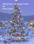 Eleven Easy Christmas Carols for Four Guitars - Larry VanMersbergen