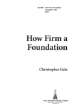How Firm a Foundation