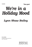 We're in a Holiday Mood
