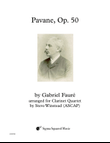 Pavane, Op. 50 for Clarinet Quartet or Choir