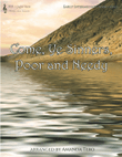 Come, Ye Sinners, Poor and Needy