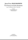 Jean-Yves Malmasson: Trois Poèmes de Charles Baudelaire for medium voice, violoncello and piano