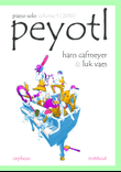 peyotl - volume 1