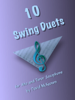 10 Swing Duets for Alto and Tenor Saxophone