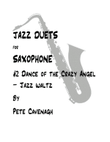 Dance of the Crazy Angel - saxophone duet
