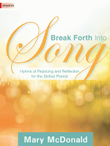 Break Forth Into Song
