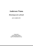 Andersen Viana: Monologue for a friend (Monólogo para um Amigo) for solo alto saxophone