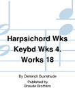 Harpsichord Wks, Keybd Wks 4. Works, 18