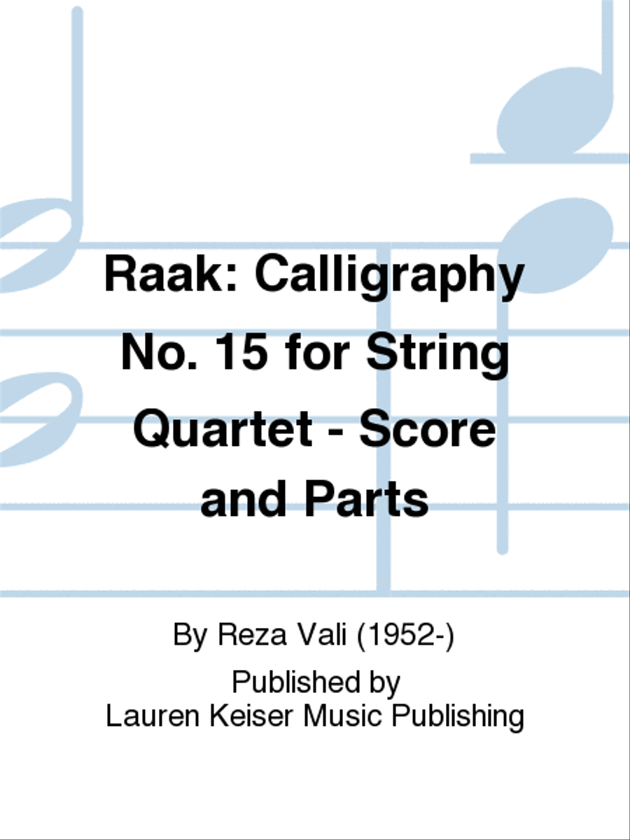 Raak: Calligraphy No. 15 for String Quartet - Score and Parts String Quartet scores gallery preview page 1