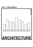 ARCHITECTURE Part 1 | Open Spaces