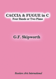 Caccia & Fugue in C (for 4 Hand or 2 Piano)