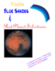 Blue Shades and Red Planet Selections for Violin