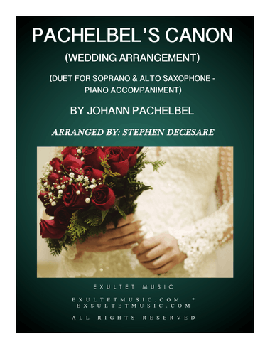 Pachelbel's Canon (Wedding Arrangement: Duet for Soprano and Alto Saxophone with Piano)