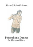 Persephone Dances for Flute and Piano