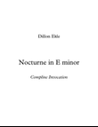Nocturne in E minor (Compline Invocation)