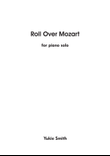 Roll Over Mozart - original piano solo by Yukie Smith