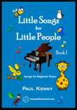 Little Songs for Little People by Paul Kenny