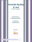 Teach Me Thy Way, O Lord (for SATB a cappella)