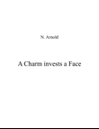 A Charm Invests a Face