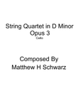 String Quartet 1 in D Minor - Cello