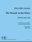 The Wound in the Water - SATB Choral Book