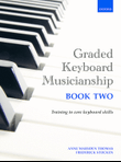 Graded Keyboard Musicianship Book 2