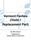 Vermont Fanfare (Violin I Replacement Part)