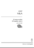 El temps recollirà / M'enpaiten, això si