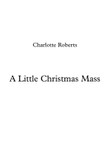 A Little Christmas Mass