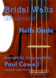NIELS GADE Bridal Waltz for string quartet